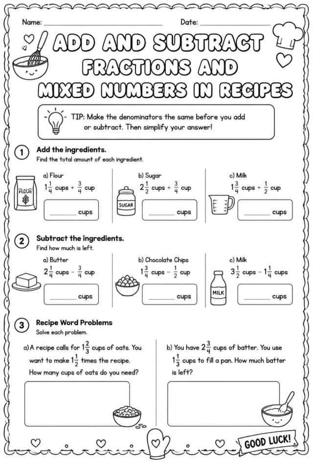 Add and subtract fractions and mixed numbers in recipes