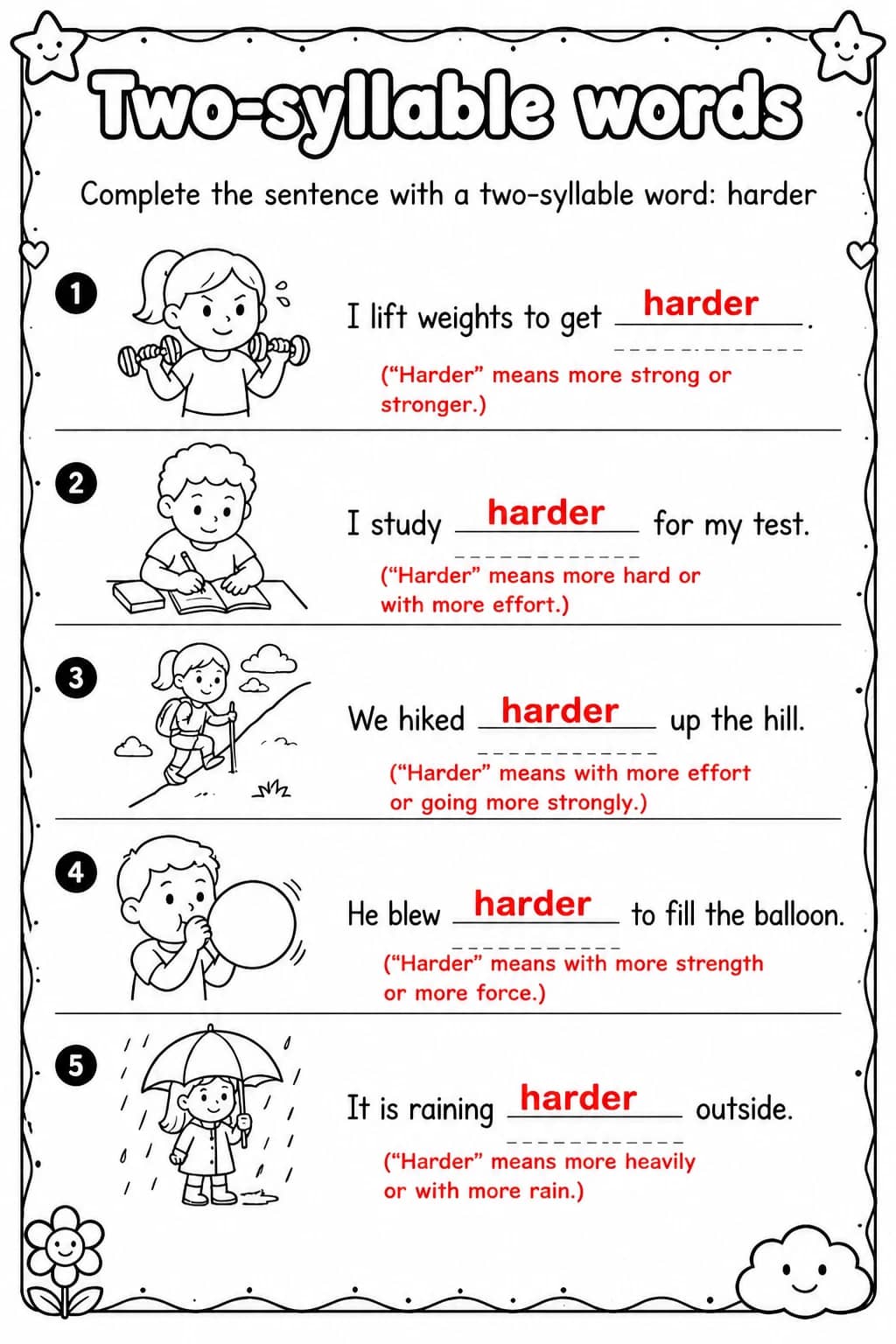 Answer key for Complete the sentence with a two-syllable word: harder — free printable English & Reading worksheet
