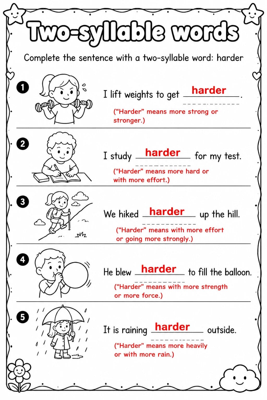Answer key for Complete the sentence with a two-syllable word: harder — free printable English & Reading worksheet