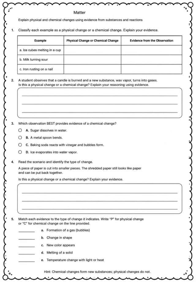 Explain physical and chemical changes using evidence from substances and reactions