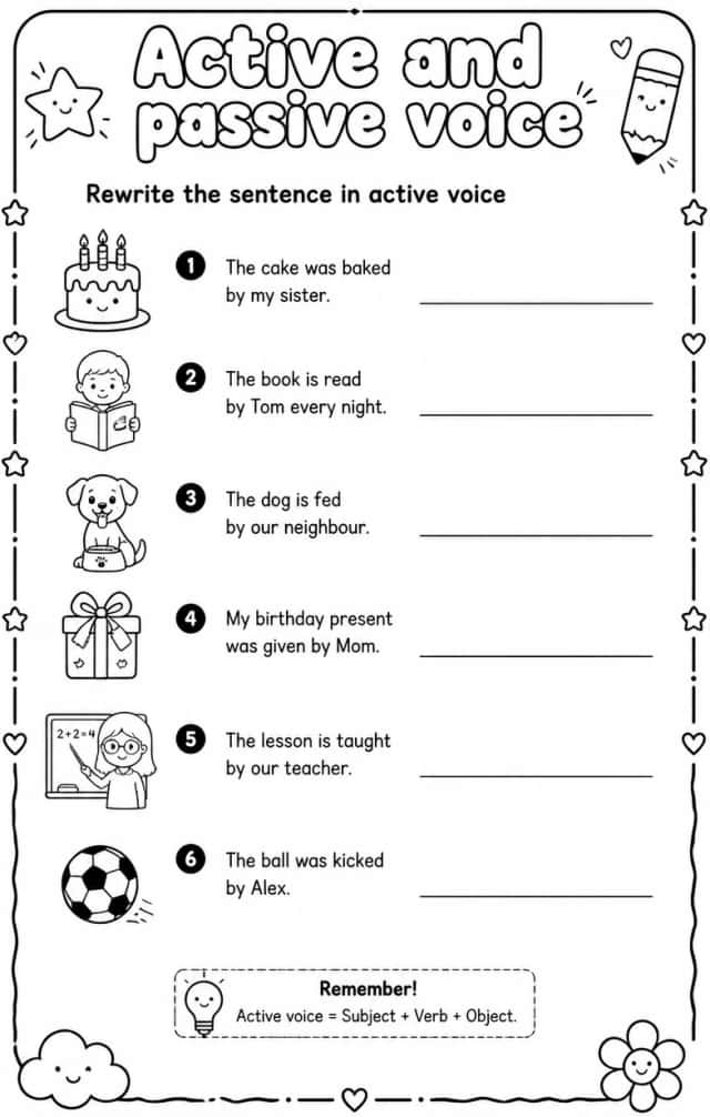Rewrite the sentence in active voice