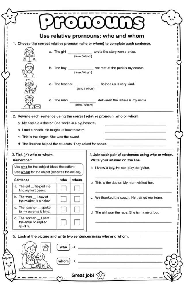 Use relative pronouns: who and whom