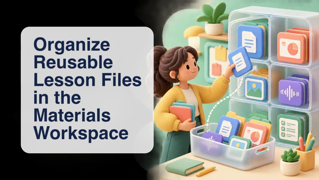 Teacher organizing reusable lesson files in a private materials workspace
