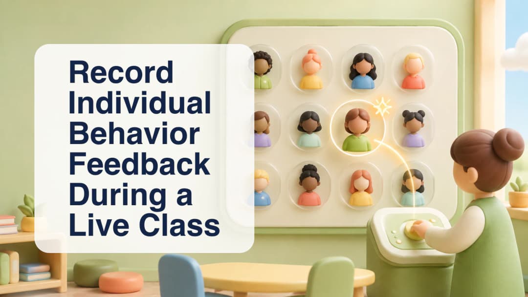 Teacher selecting one roster member for individual behavior feedback