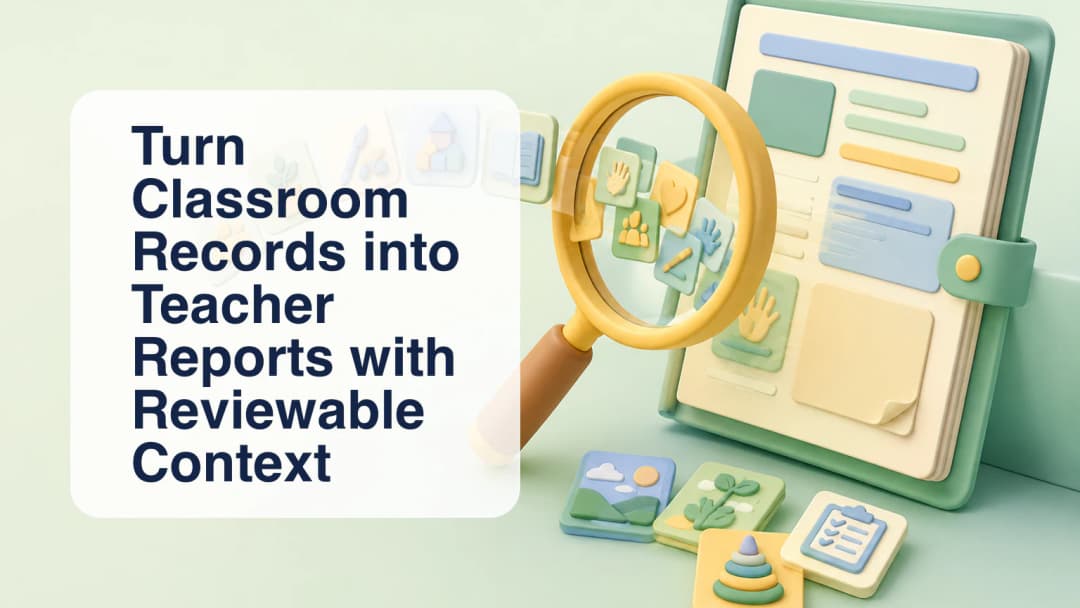 Classroom records passing through a review lens into a report
