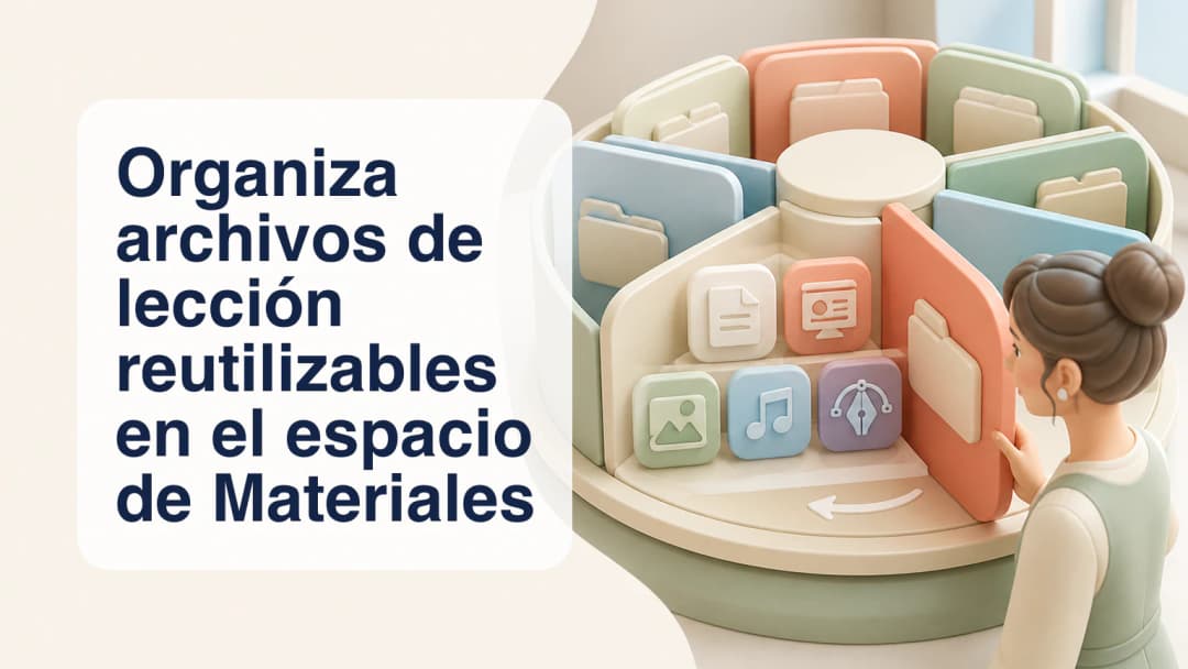 Docente organizando archivos de lección reutilizables en un espacio privado de materiales