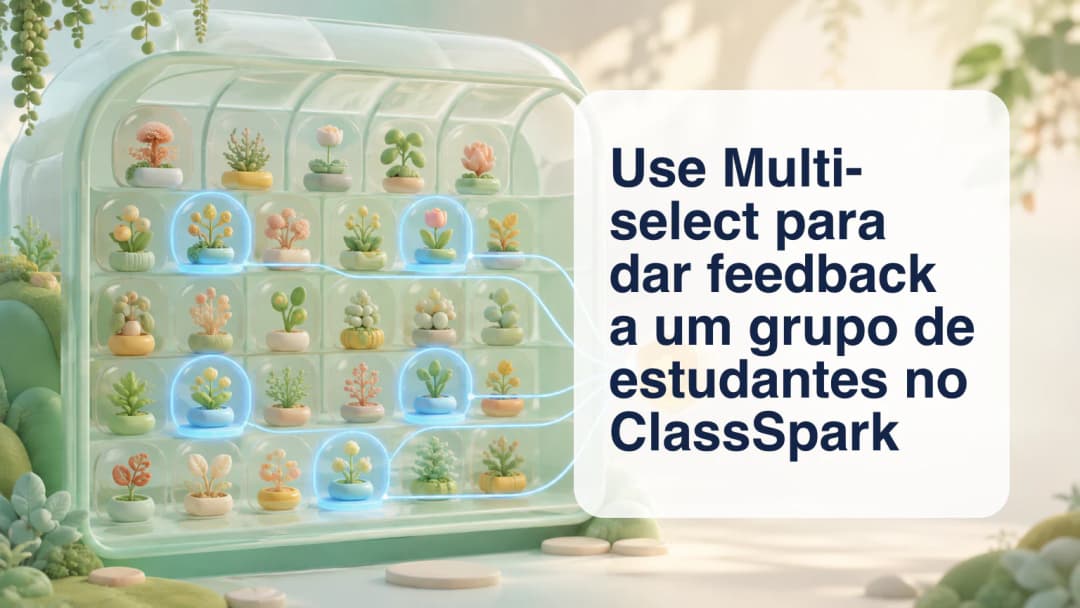 Professor seleciona um grupo específico em um roster maior do ClassSpark