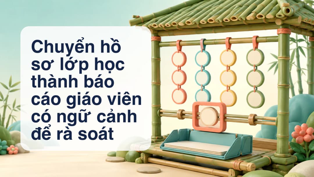 Hồ sơ lớp đi qua kính rà soát vào báo cáo
