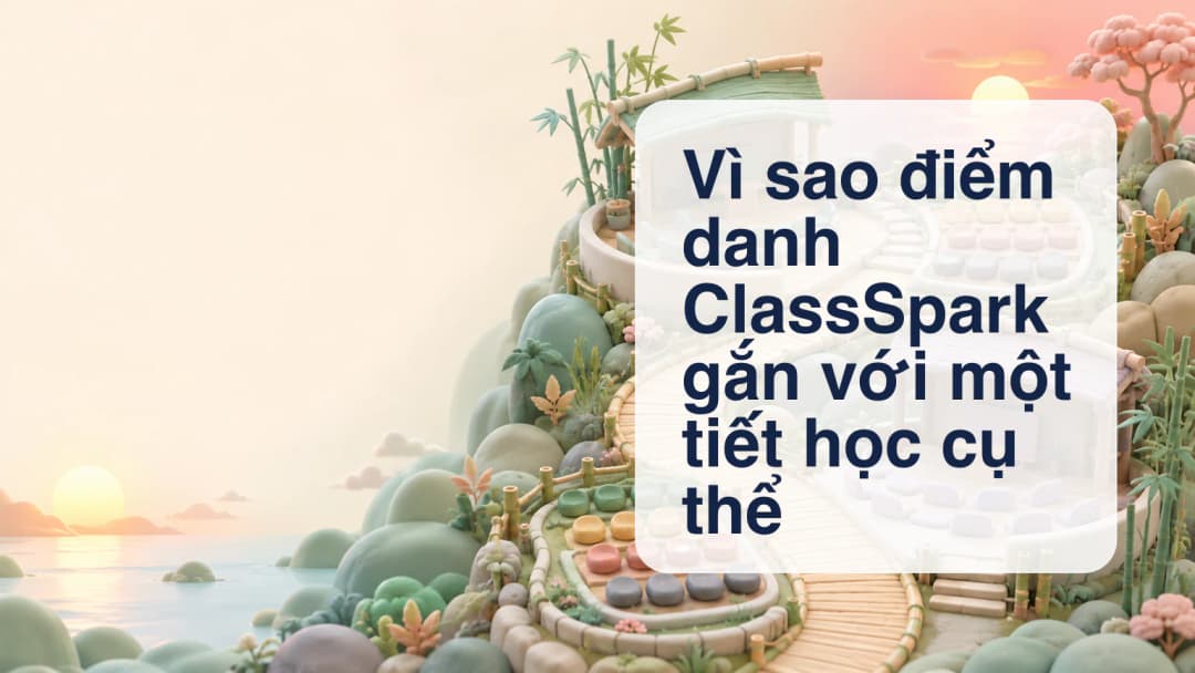 Lịch ClassSpark có hai tiết riêng biệt với hai sổ điểm danh