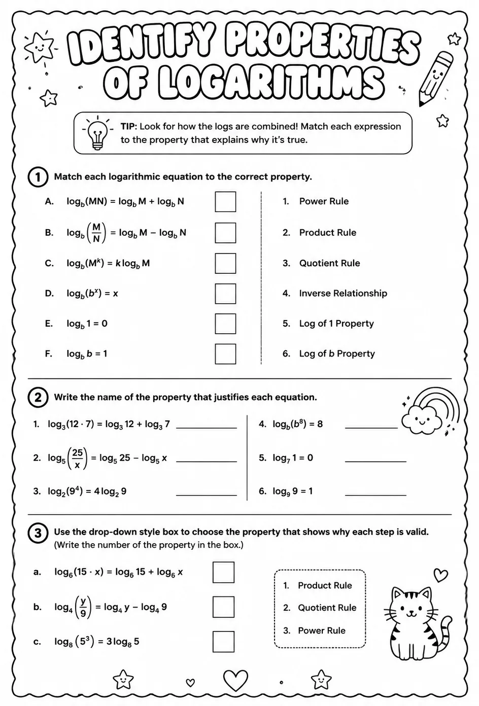 Identify properties of logarithms