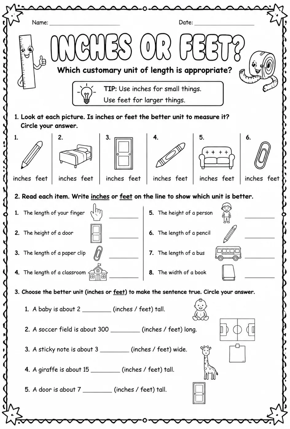 Which customary unit of length is appropriate: inches or feet?