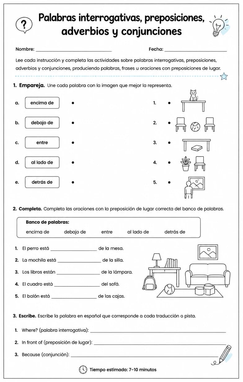 Producir palabras, frases o oraciones en español relacionadas con preposiciones de lugar.
