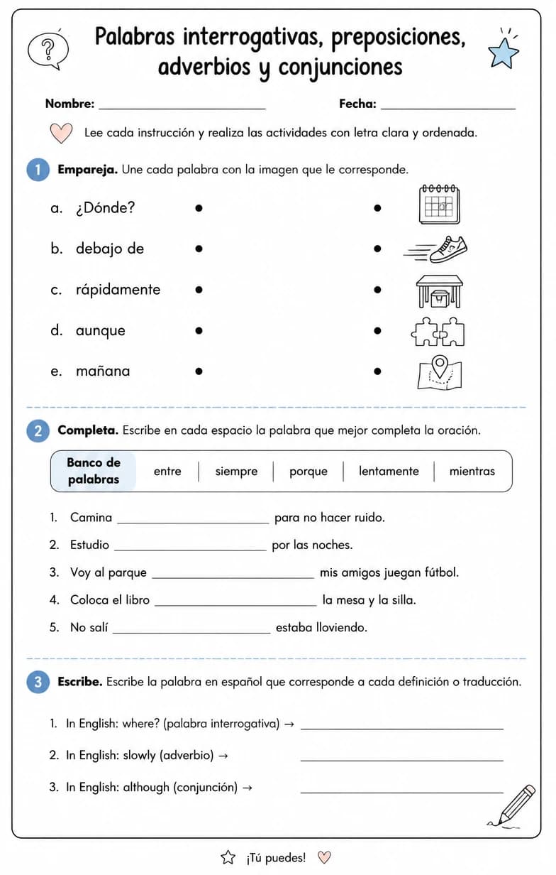 Producir palabras, frases u oraciones en español relacionadas con adverbios.