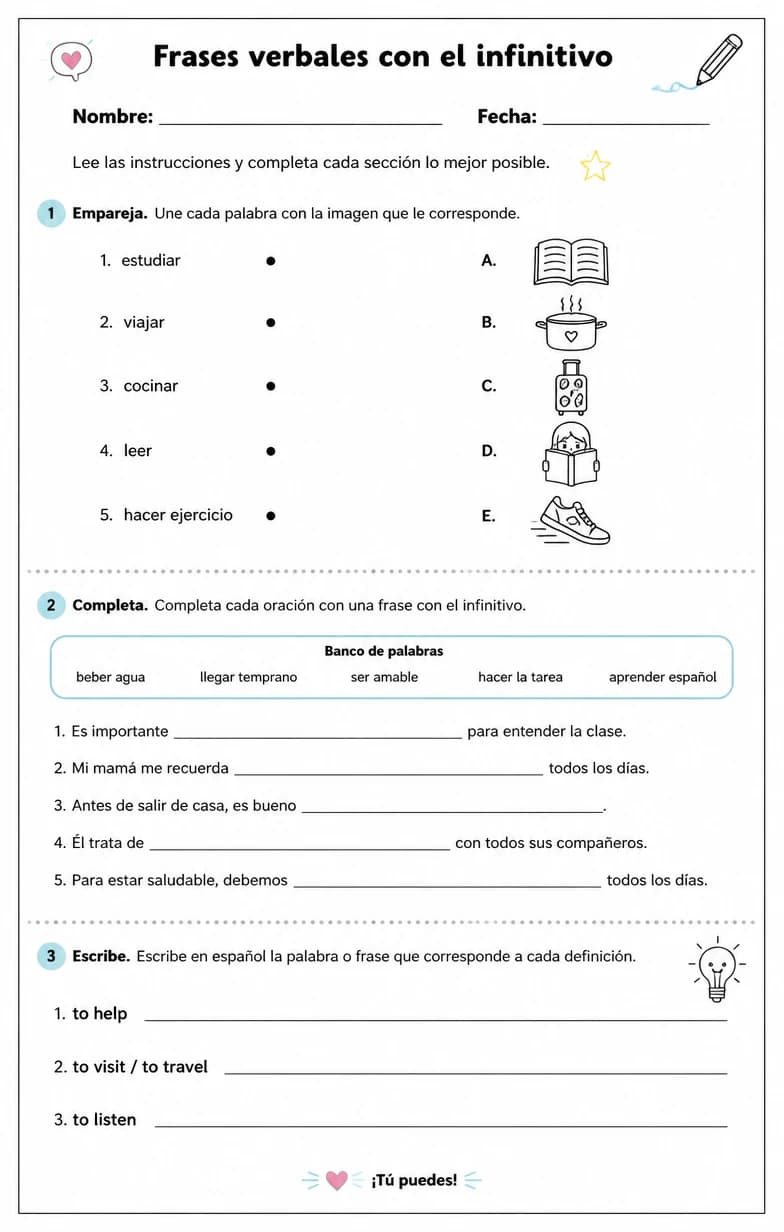 Reconocer palabras, frases o oraciones en español relacionadas con frases infinitivas.