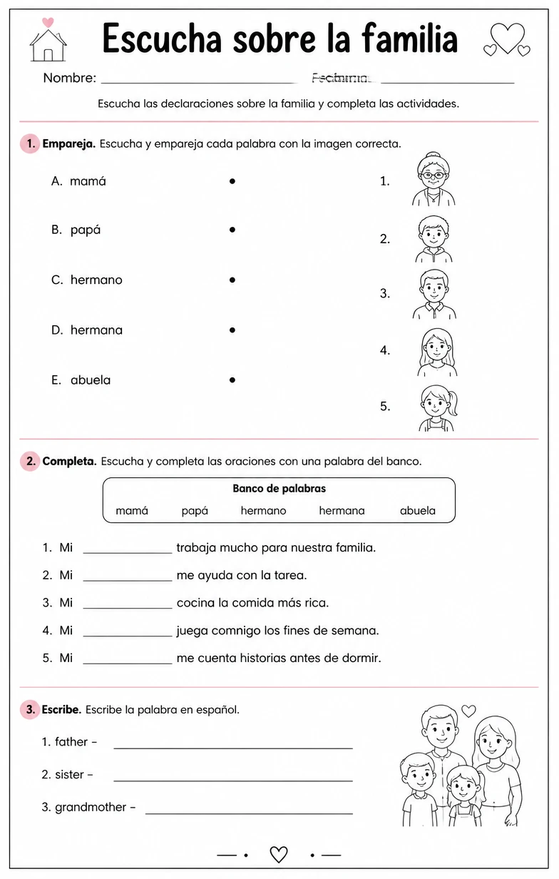 Reconocer palabras, frases o oraciones en español relacionadas con declaraciones familiares.