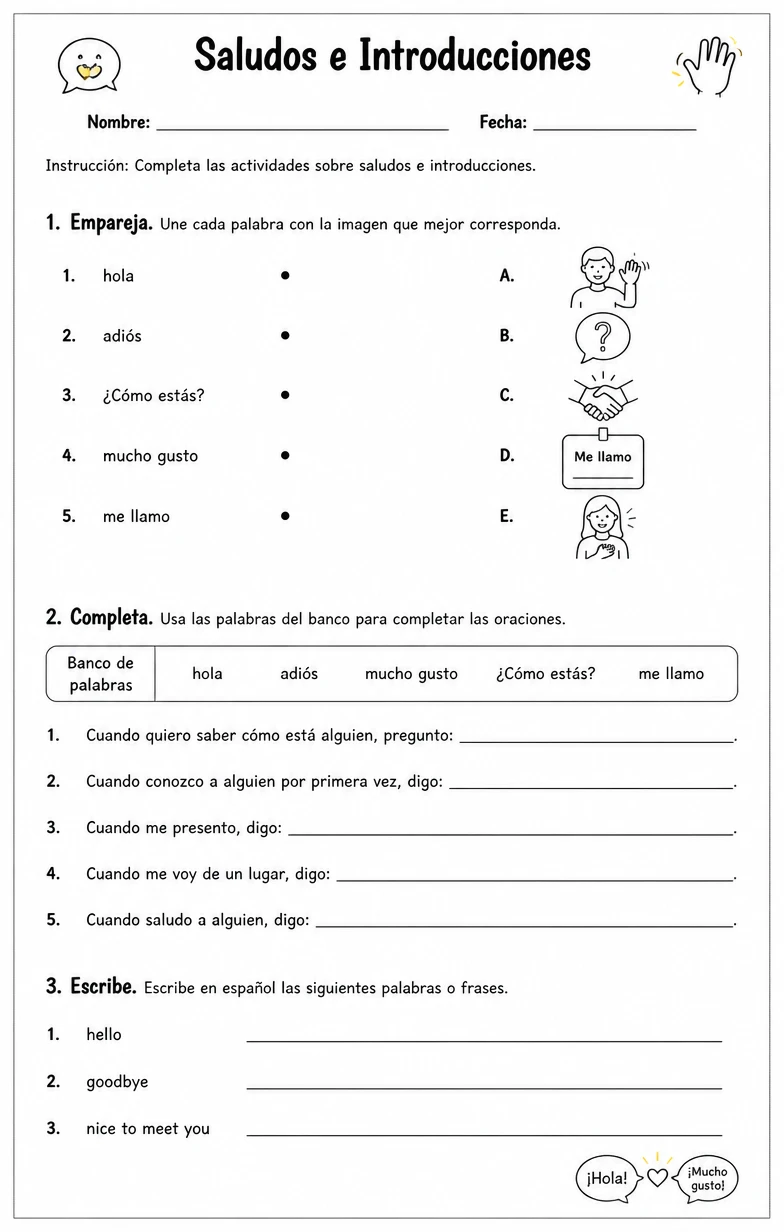 Saludar a las personas, despedirse, presentarse y preguntar cómo está alguien.